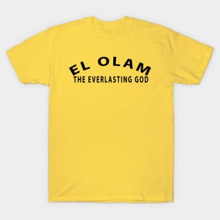El Olam The Everlasting God Inspirational Christian T-Shirt